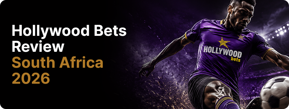 Hollywoodbets Review South Africa 2026 – Is It Legit?